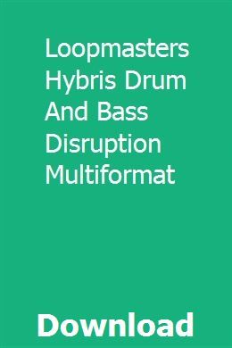 Loopmasters - Hybris - Drum & Bass Disruption MULTiFORMAT download free